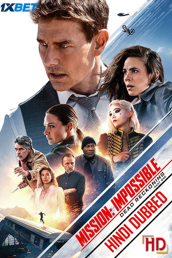 mission impossible dead reckoning 2023 hindi dubbed hdrip full movie hdhub4uc791a2f5df2042ab