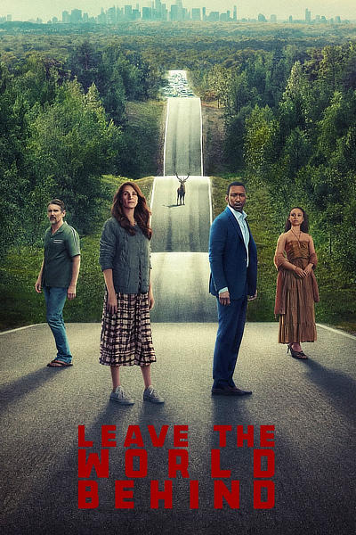 Leave the World Behind (2023) WEB-DL [Hindi (ORG 5.1) & English] 1080p 720p & 480p Dual Audio [x264/10Bit-HEVC] | Full Movie [NF Film]