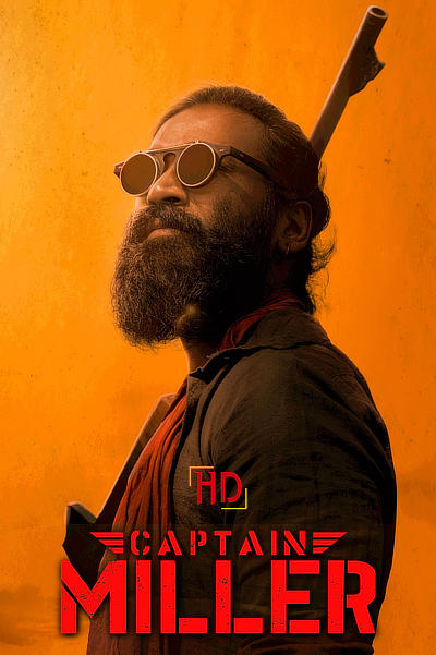 Captain Miller (2024) HQ-HDTS Hindi (ORG-Line) 1080p 720p & 480p [x264/HC-ESub] | Full Movie